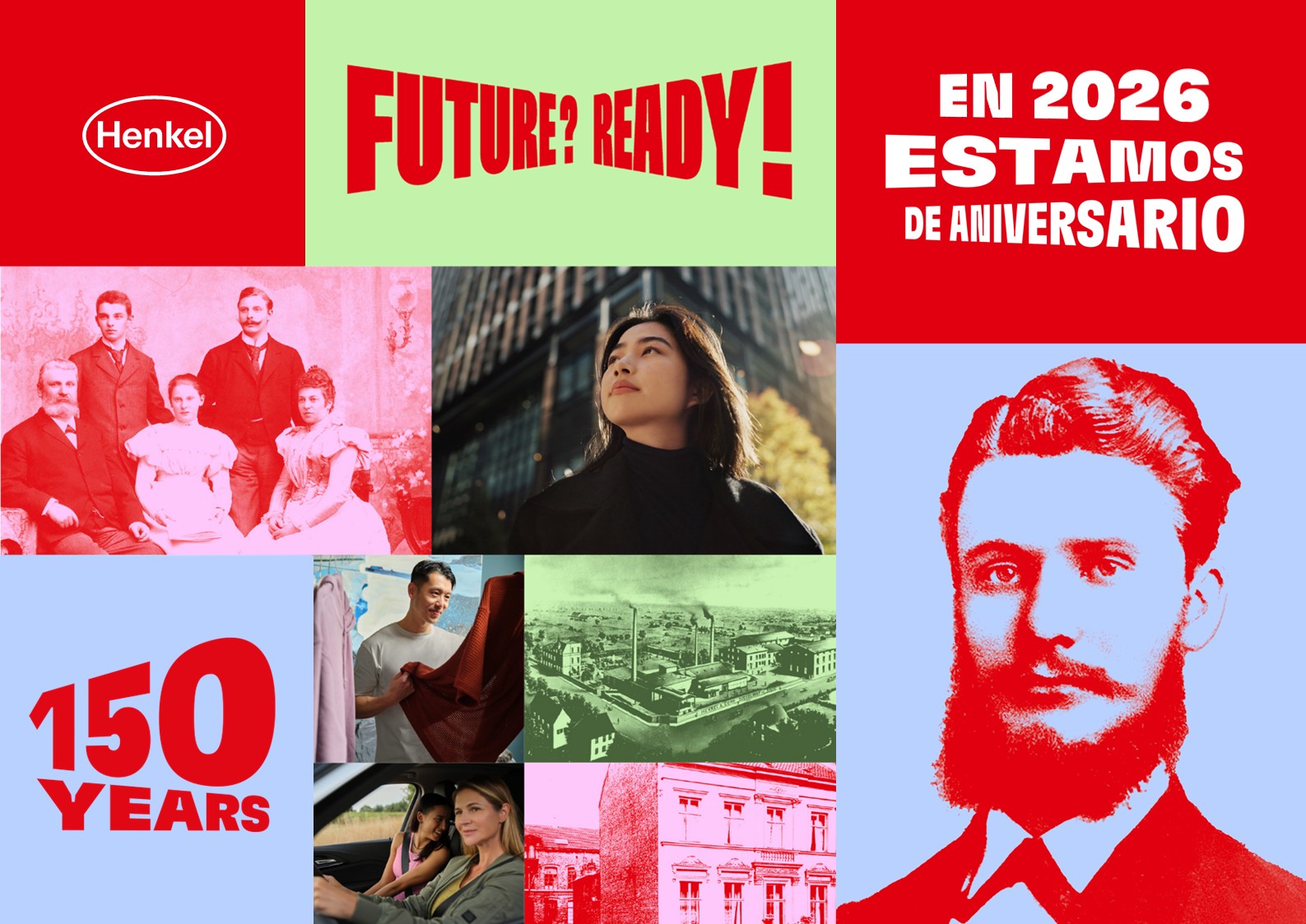 Composição gráfica com fotografias históricas e atuais relacionadas com a trajetória da empresa: uma antiga imagem de família, um retrato masculino de época, vistas de instalações industriais e cenas do dia a dia dos colaboradores. O design incorpora as mensagens “Future? Ready!”, “Em 2026 estamos de parabéns” e “150 years”.